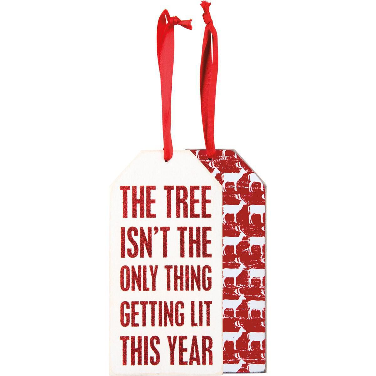 The Tree Isn't The Only Thing Getting Lit This Year Wine Bottle Tag