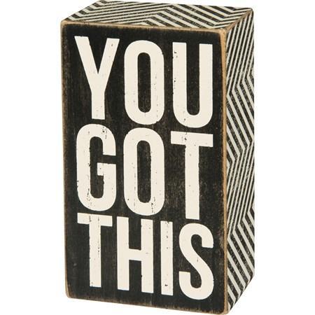 You Got This Sign
