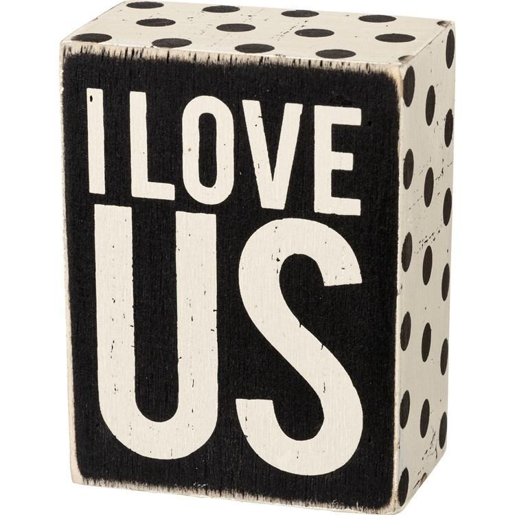 I Love Us Sign