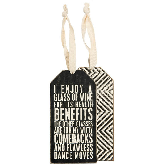 I Enjoy A Glass Of Wine For It's Health Benefits Bottle Tag
