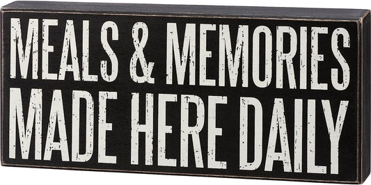 Meals & Memories Made Here Daily Sign