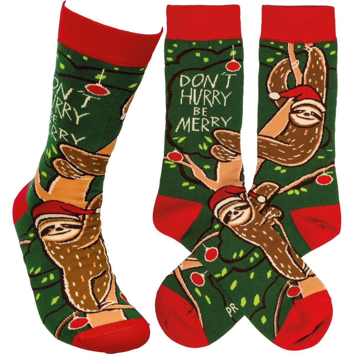 Don't Hurry Be Merry Socks