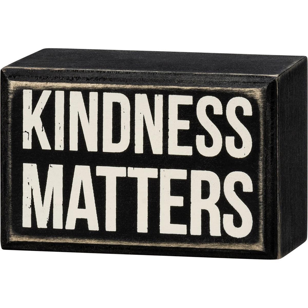 Kindness Matters Sign