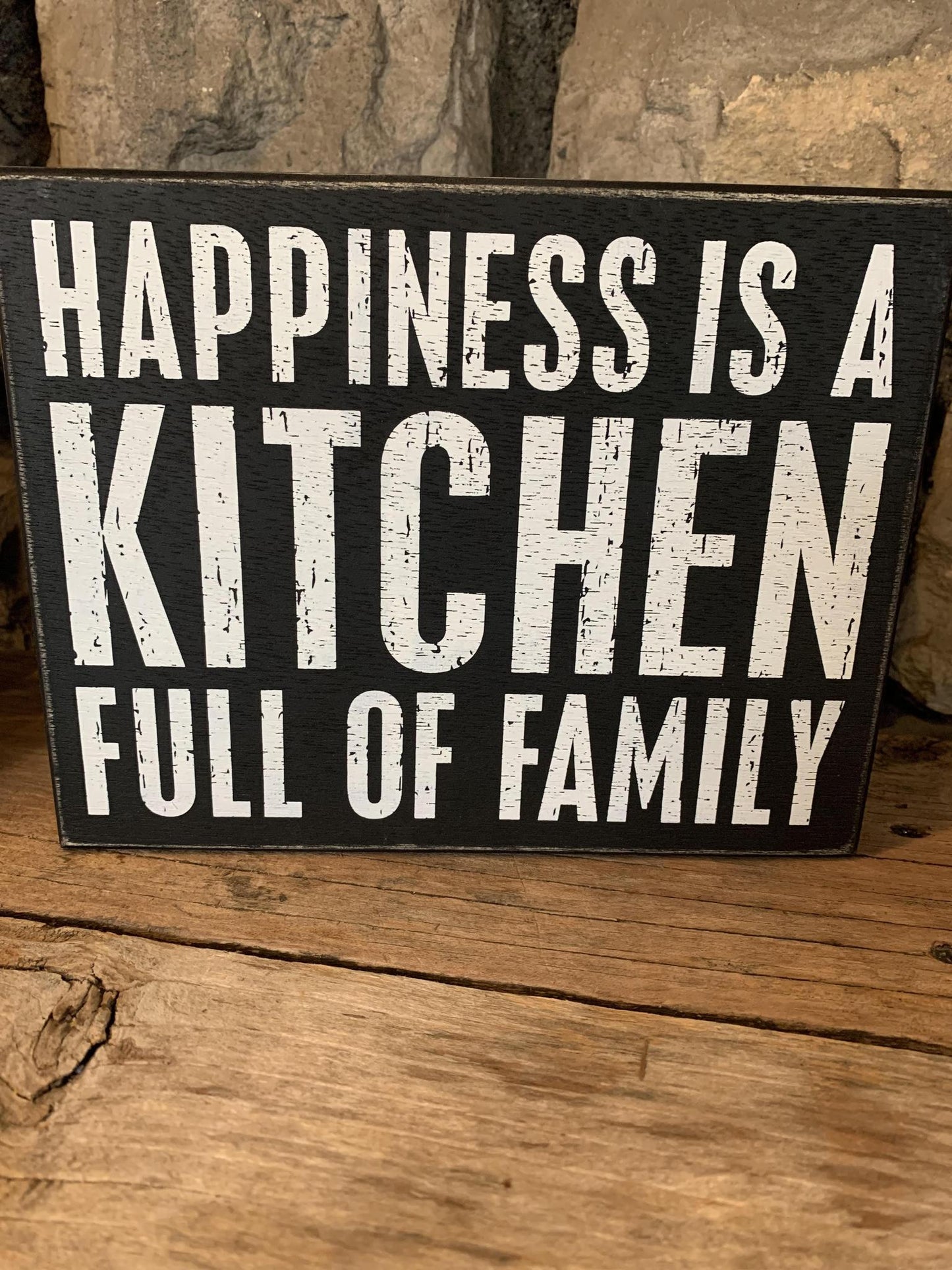 Happiness Is A Kitchen Full Of Family Sign