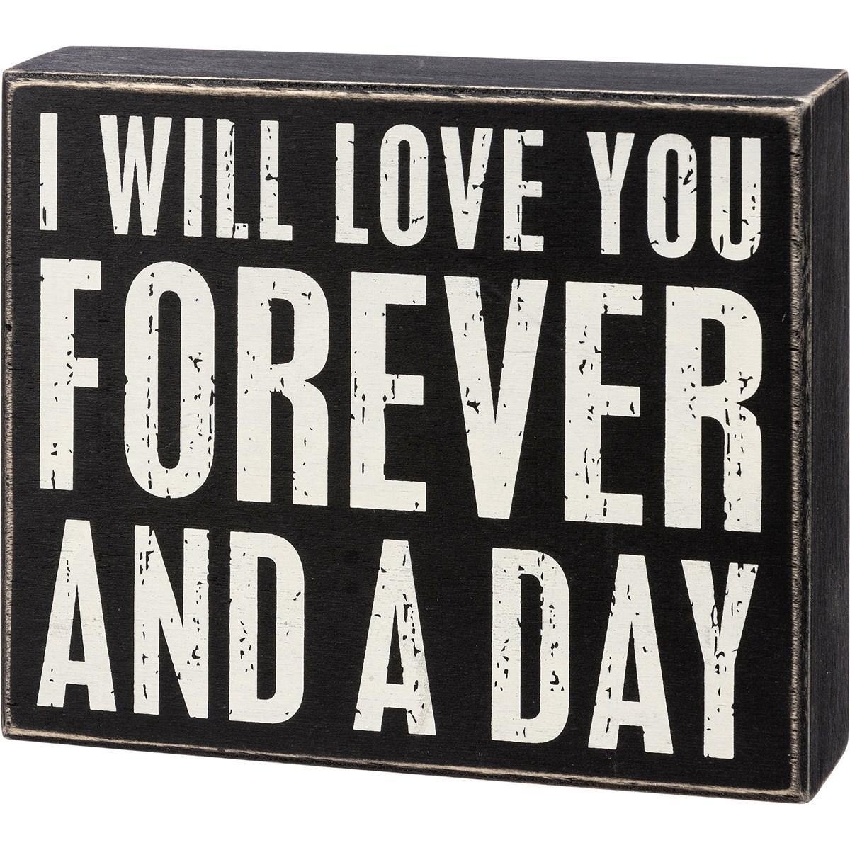 I Will Love You Forever And A Day Sign