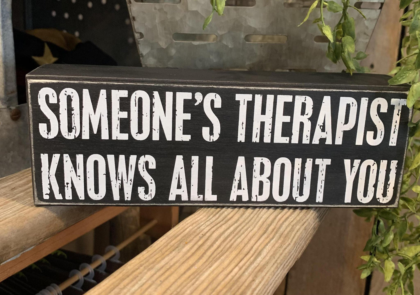 Someone's Therapist Knows All About You Sign